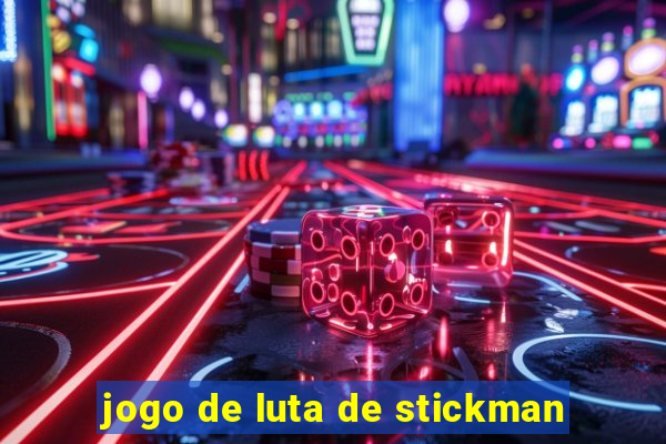 jogo de luta de stickman